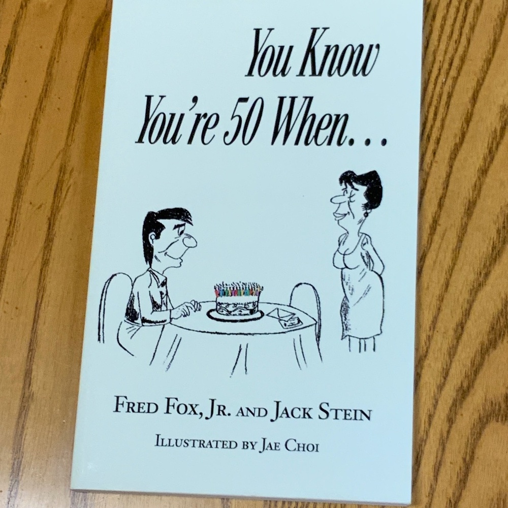 You Know You’re 50 When… Paperback Book